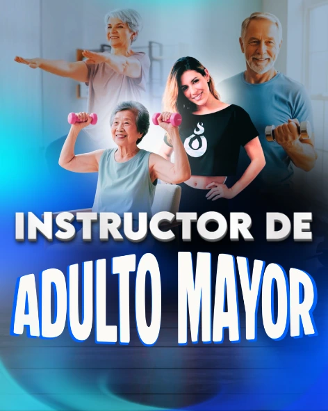 INSTRUCTOR DE ADULTO MAYOR - ESCUELA AERÓBICA FIT